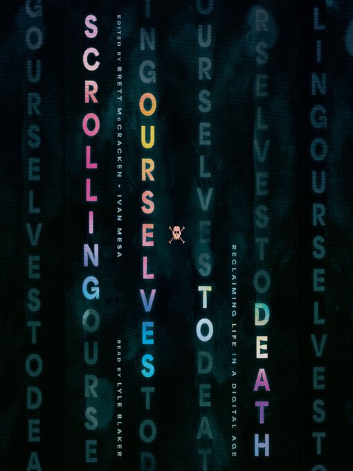 Title details for Scrolling Ourselves to Death by Brett McCracken - Wait list